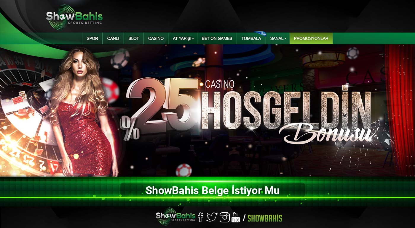 showbahis-belge-istiyor-mu ShowBahis Belge İstiyor Mu
